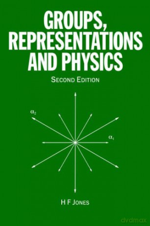 Groups, Representations and Physics - H.F. Jones [KSIĄŻKA]