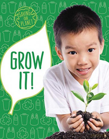 Grow It! Saving Our Planet - Mary Boone [KSIĄŻKA]