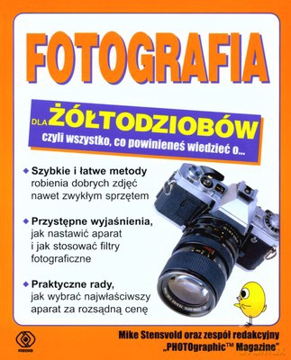 Fotografia Dla Żółtodziobów [KSIĄŻKA]