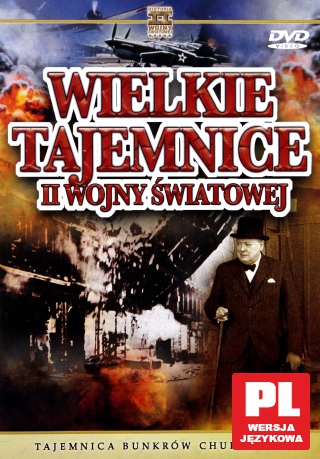Wielkie Tajemnice II Wojny Światowej 35: Tajemnica bunkrów Churchilla [DVD]