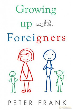 Growing Up With Foreigners - Peter Frank [KSIĄŻKA]