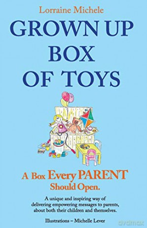 GROWN UP BOX OF TOYS: A Box Every PARENT Should Open! - Lorraine Michele [KSIĄŻKA]