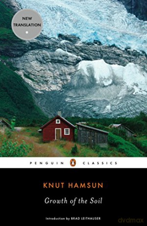 Growth of the Soil Penguin Classics - Knut Hamsun [KSIĄŻKA]