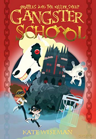 Gruffles and the Killer Sheep- Gangster School Three - Kate Wiseman [KSIĄŻKA]