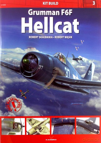 Grumman F6F Hellcat Kit Build - Robert Skalbania [KSIĄŻKA]