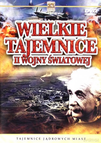 Wielkie Tajemnice II Wojny Światowej 36: Tajemnice jądrowych miast (0) [DVD]