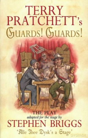 Guards! Guards!: The Play Discworld Novels - Terry Pratchett [KSIĄŻKA]