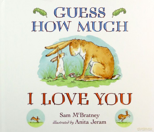 Guess How Much I Love You - Sam McBratney [KSIĄŻKA]