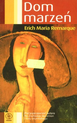 Dom Marzeń Wyd.Kieszonkowe - Erich Maria Remarque [KSIĄŻKA]