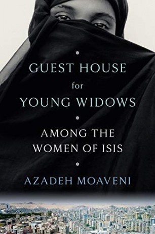 Guest House for Young Widows: Among the Women of Isis - Azadeh Moaveni [KSIĄŻKA]