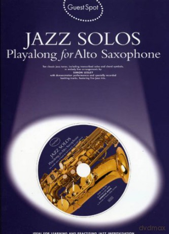 Guest Spot for Alto Saxophone: Jazz Solos [KSIĄŻKA]