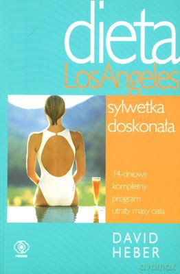 Dieta Los Angeles Sylwetka Doskonała - David Heber [KSIĄŻKA]
