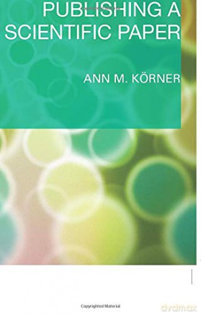 Guide to Publishing a Scientific Paper - Ann M. Körner [KSIĄŻKA]