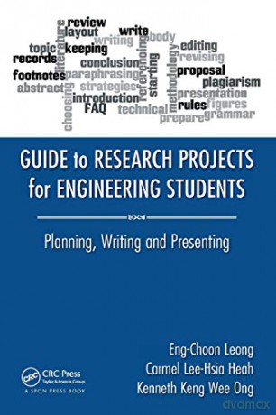 Guide to Research Projects for Engineering Students: Planning, Writing and Presenting - Eng Choon Leong [KSIĄŻKA]