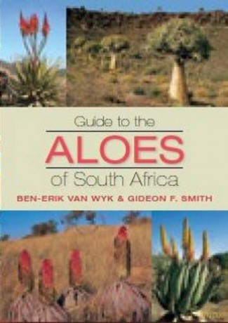 Guide to the aloes of South Africa - Ben-Erik van Wyk [KSIĄŻKA]