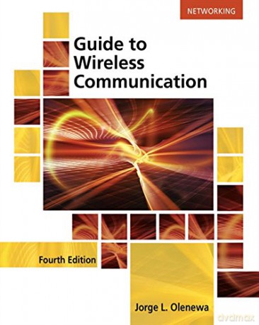 Guide to Wireless Communications - Jorge Olenewa [KSIĄŻKA]