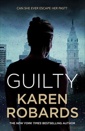 Guilty: A page-turning thriller full of suspense - Karen Robards [KSIĄŻKA]
