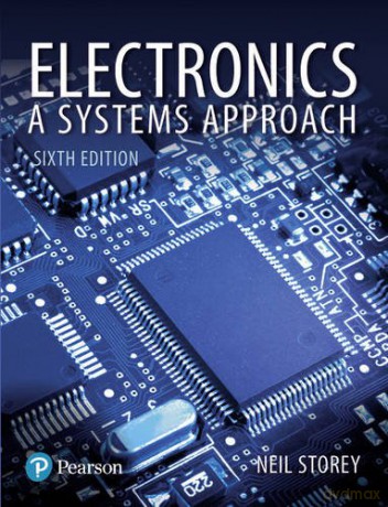 Electronics: A Systems Approach - Neil Storey [KSIĄŻKA]