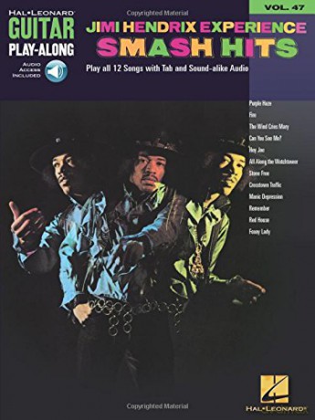 Guitar Play-Along Volume 47 Jimi Hendrix Experience Smash Hits Gtr Tab (Hal Leonard Guitar Play-Along) [KSIĄŻKA]