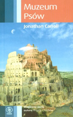 Muzeum Psów Wyd.Kieszonkowe - Jonathan Carroll [KSIĄŻKA]