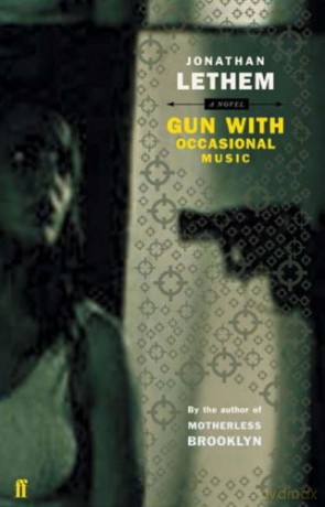 Gun, with Occasional Music: Jonathan Lethem - Jonathan Lethem [KSIĄŻKA]