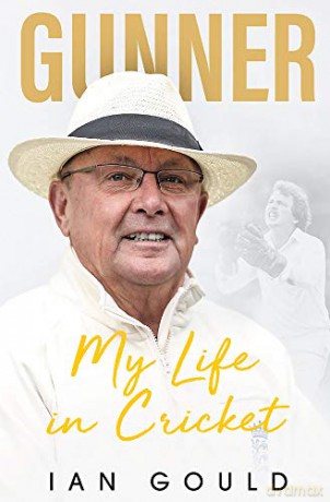 Gunner: My Life in Cricket - Ian Gould [KSIĄŻKA]