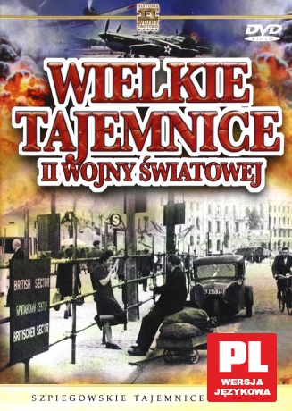 Wielkie Tajemnice II Wojny Światowej 38: Szpiegowskie tajemnice Berlina (0) [DVD]