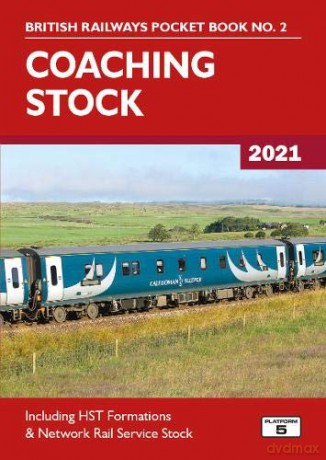 Coaching Stock 2021: Including Hst Formations And Network Rail Service Stock (British Railways Pocket Books) - Robert Pritchard [KSIĄŻKA]