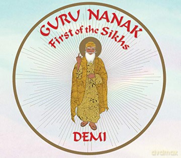 Guru Nanak: First of the Sikhs - Demi [KSIĄŻKA]