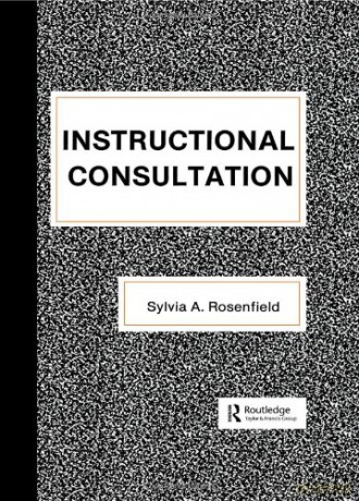 Instructional Consultation (School Psychology Series) - Sylvia Rosenfield [KSIĄŻKA]
