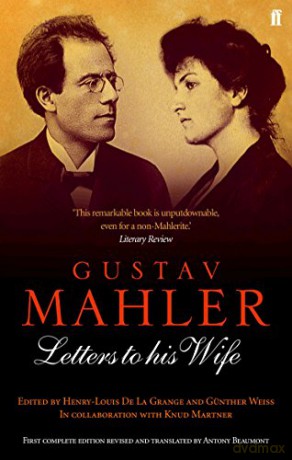 Gustav Mahler: Letters to his Wife - Gustav Mahler [KSIĄŻKA]