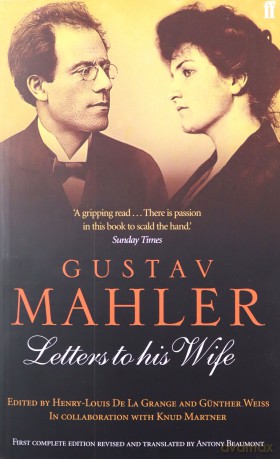 Gustav Mahler: Letters to his Wife - Gustav Mahler [KSIĄŻKA]