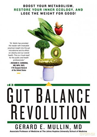 Gut Balance Revolution, The: Boost Your Metabolism, Restore Your Inner Ecology, and Lose the Weight for Good! - Mullin [KSIĄŻKA]