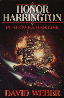 Honor Harrington Placówka Basilisk - David Weber [KSIĄŻKA]