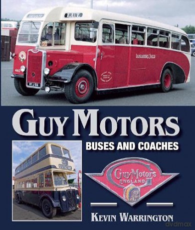 Guy Motors: Buses and Coaches - Kevin Warrington [KSIĄŻKA]