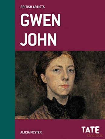 Gwen John British Artists Series - Alicia Foster [KSIĄŻKA]