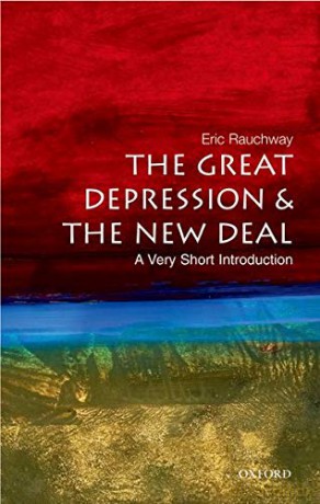 The Great Depression And New Deal: A Very Short Introduction (Very Short Introductions) - Eric Rauchway [KSIĄŻKA]