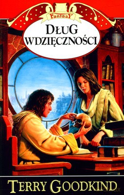 Dług Wdzięczności - Terry Goodkind [KSIĄŻKA]