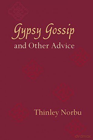 Gypsy Gossip and Other Advice - Thinley Norbu [KSIĄŻKA]