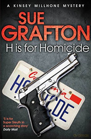 H is for Homicide Kinsey Millhone Alphabet series - Sue Grafton [KSIĄŻKA]