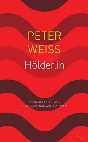 H lderlin: A Play in Two Acts German List - Peter Weiss [KSIĄŻKA]
