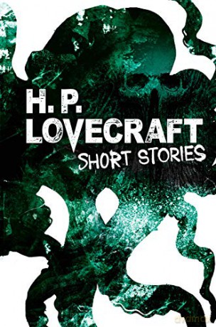 H. P. Lovecraft Short Stories - H. P. Lovecraft [KSIĄŻKA]