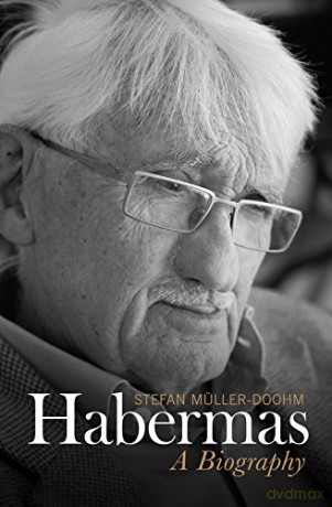 Habermas: A Biography - Stefan Müller-Doohm [KSIĄŻKA]