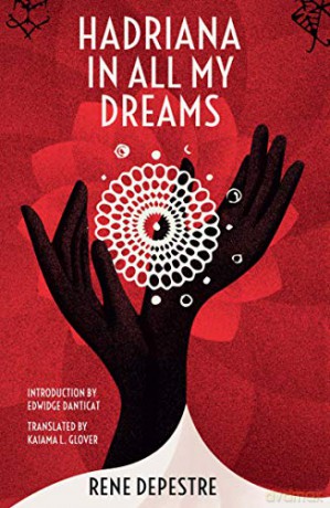 Hadriana in All My Dreams Twenty in 2020 Twenty in 2020 - translated by Kaiama L. Glover, and introduction by Edwidge Danticat René Depestre [KSIĄŻKA]