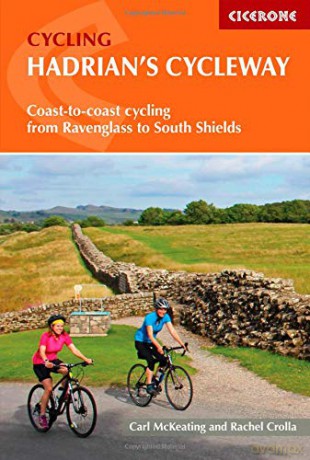 Hadrian's Cycleway: Coast-to-coast cycling from Ravenglass to South Shields Cycling and Cycle Touring - Rachel Crolla [KSIĄŻKA]