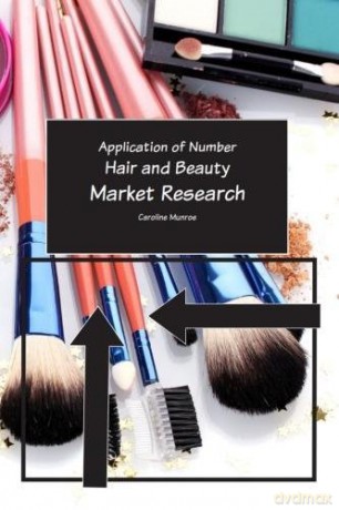 Hair and Beauty: Market Research - Caroline Munroe [KSIĄŻKA]