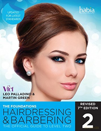 Hairdressing and Barbering, The Foundations: The Official Guide to Level 2 - Martin Green [KSIĄŻKA]