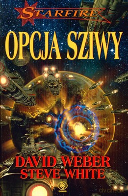 Opcja Sziwy - David Weber, Steve White [KSIĄŻKA]
