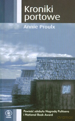Kroniki Portowe Wyd.Kieszonkowe - Annie Proulx [KSIĄŻKA]