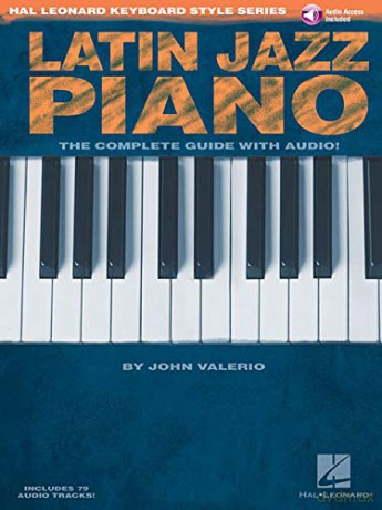 Hal Leonard Keyboard Style Latin Jazz Piano Book/Cd: The Complete Guide with CD! [KSIĄŻKA]
